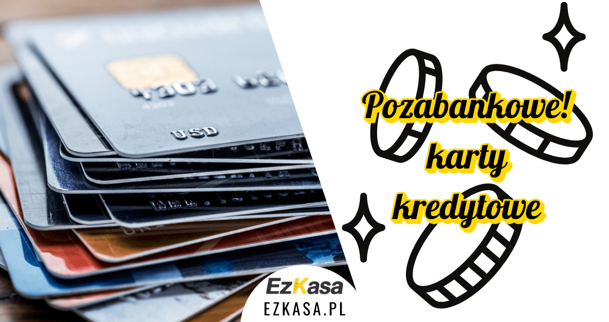 Pozabankowe karty kredytowe