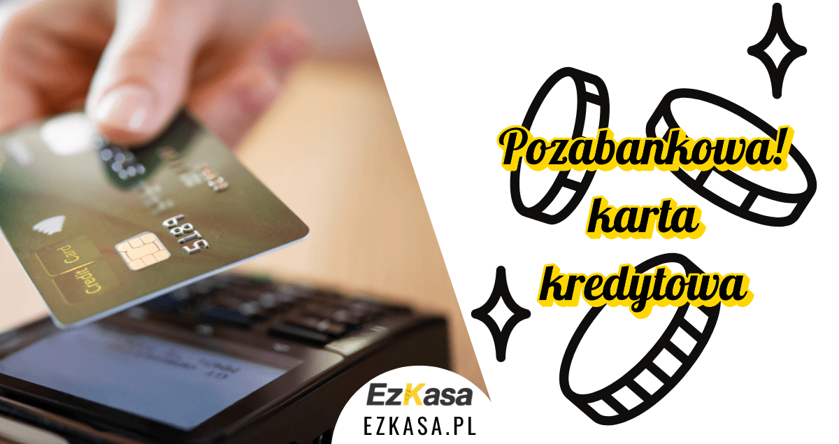 Pozabankowa karta kredytowa