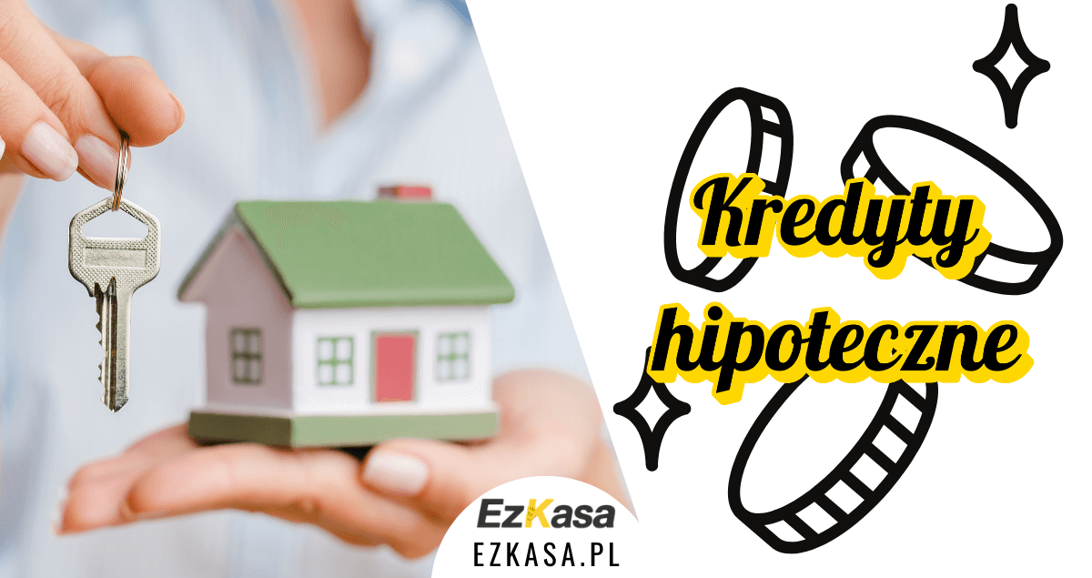 Kredyty hipoteczne