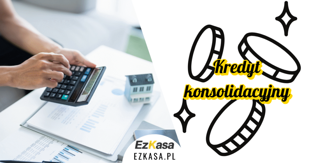 Kredyt konsolidacyjny
